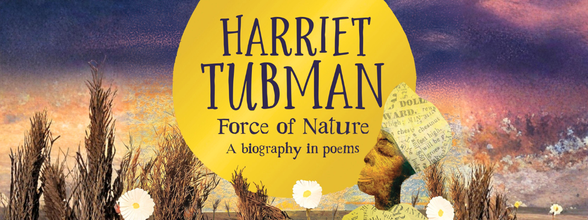 HARRIET TUBMAN: Force of Nature cover